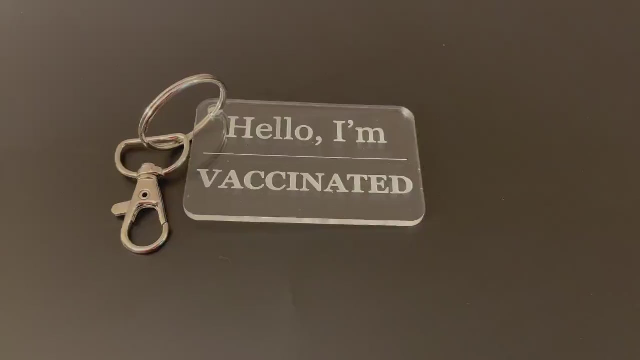 Hello, I'm Vaccinated Keychain | COVID-19 Vaccine Announcement Acrylic | Nametag Style | Gift