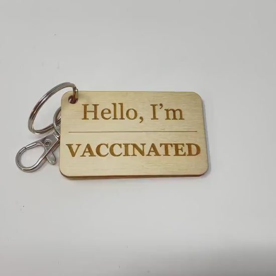 Hello, I'm Vaccinated Keychain | COVID-19 Vaccine Announcement Wood | Nametag Style | Gift