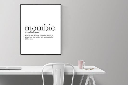 Mombie Wall Art | Mom Gifts | Mothers Day Gifts | Funny Mom Gifts | Mom Definition Print | Mother Wall Art | Mom Prints
