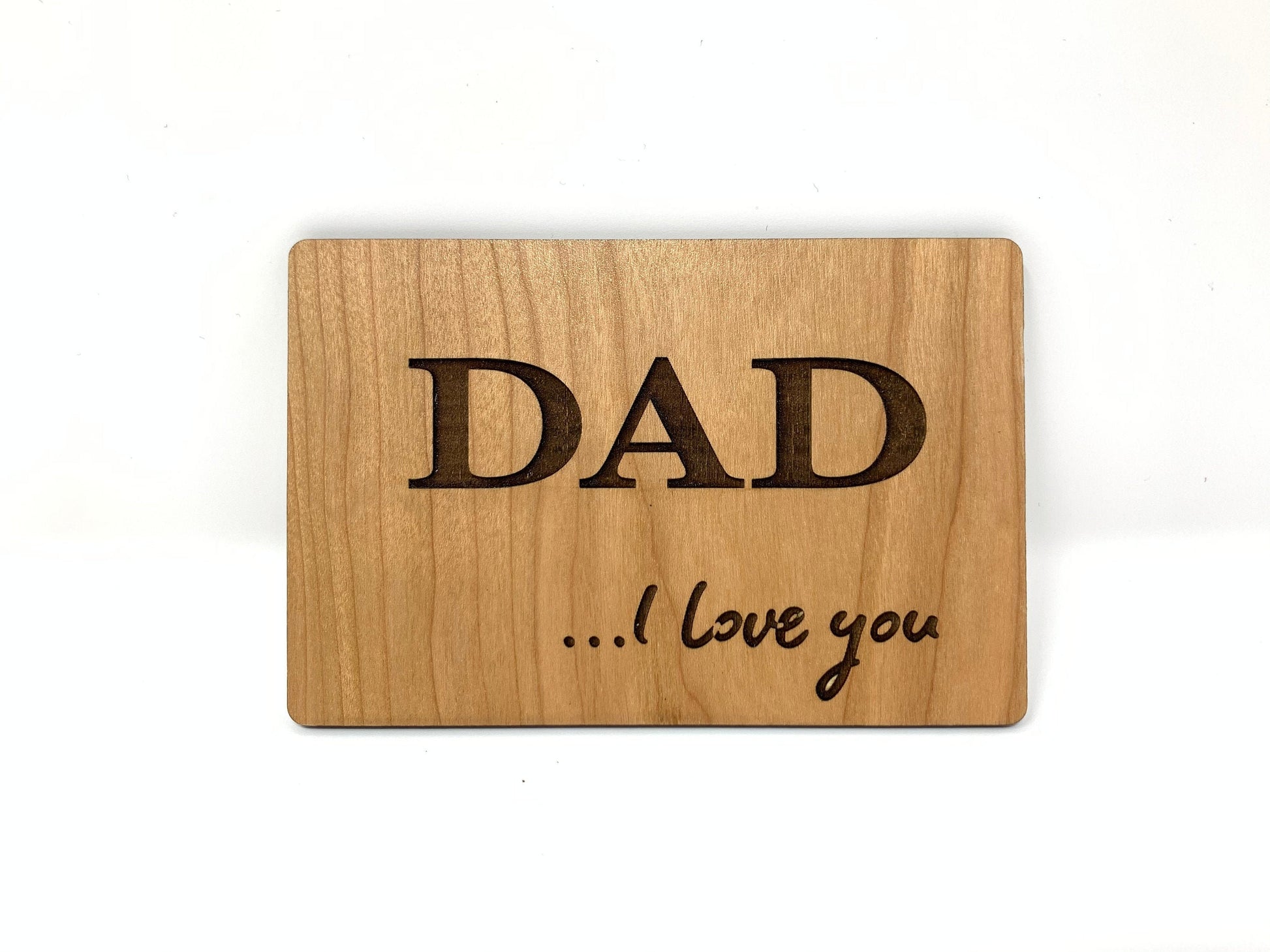 Dad... I love you Wood Card | Father's Day | Dad Birthday Gift