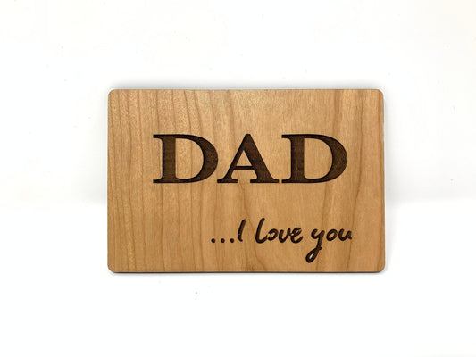 Dad... I love you Wood Card | Father's Day | Dad Birthday Gift