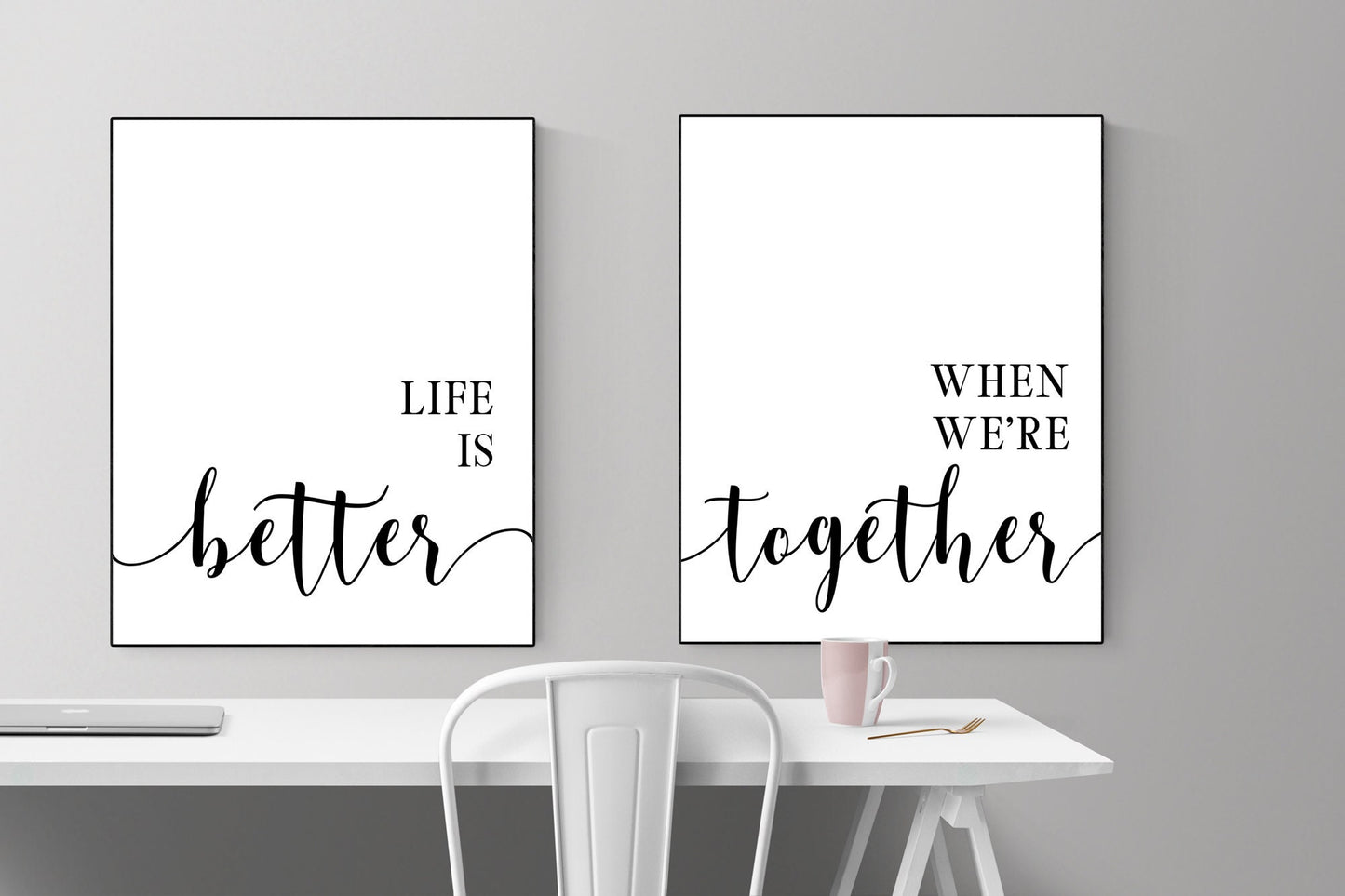 Life Is Better When We're Together | Inspirational Quote | Set of 2 Art Print