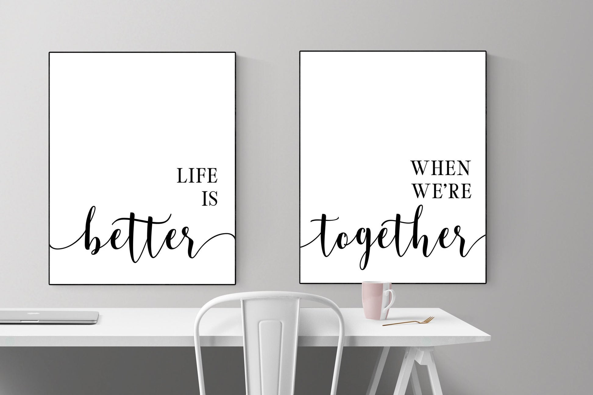 Life Is Better When We're Together | Inspirational Quote | Set of 2 Art Print
