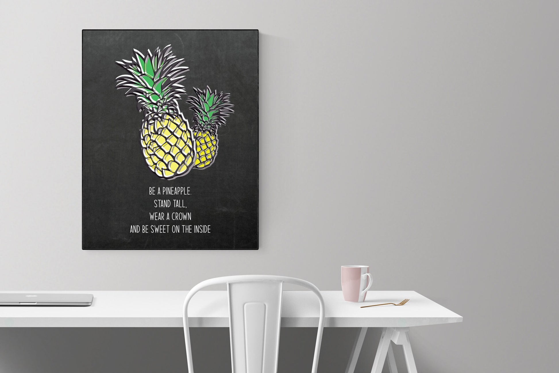Be A Pineapple. Stand Tall, Wear A Crown, And Be Sweet On The Inside | Art Print
