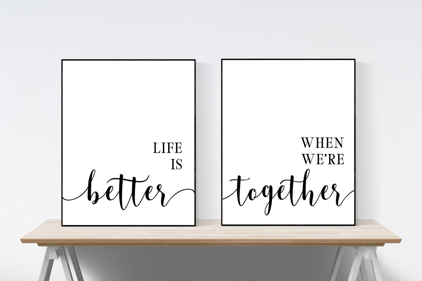 Life Is Better When We're Together | Inspirational Quote | Set of 2 Art Print
