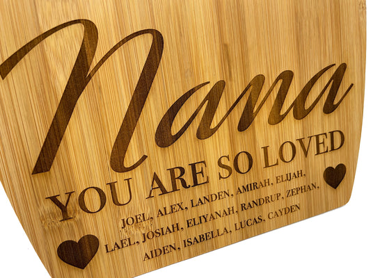 Nana, You Are So Loved | Grandchildren Names | Present For Mom | Bamboo Cutting Board