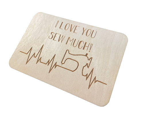 I Love You Sew Much Wood Card | Sewing | Birthday Gift