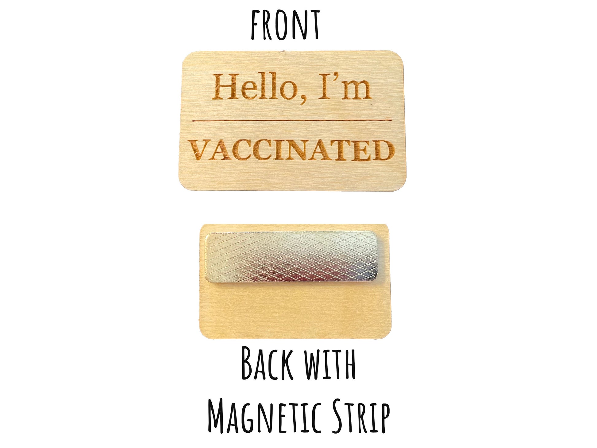 Hello, I'm Vaccinated Badge | COVID-19 Vaccine Announcement Wood | Nametag Style | Gift