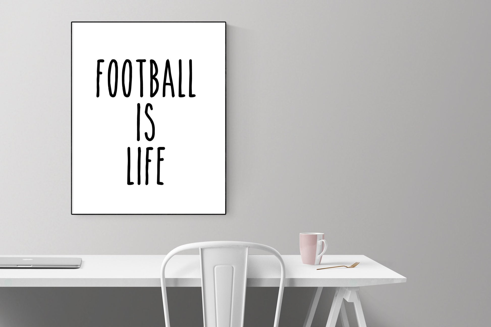 Football Is Life | Inspirational Quote | Art Print