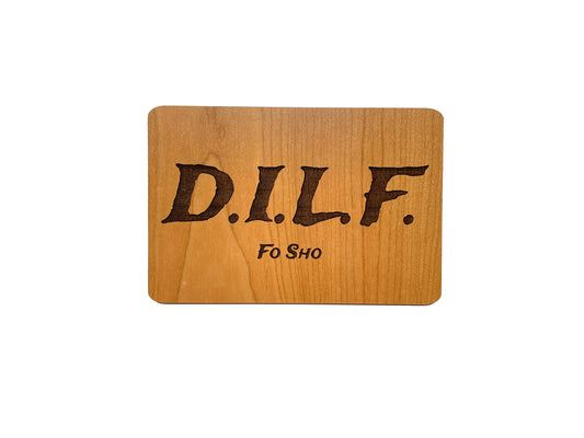 D.I.L.F. Wood Card | Father's Day | Dad Birthday Gift