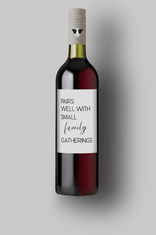 Pairs Well With Small Family Gatherings | Custom Bottle Labels | Personalized Bottle Labels | Party Favor Gift