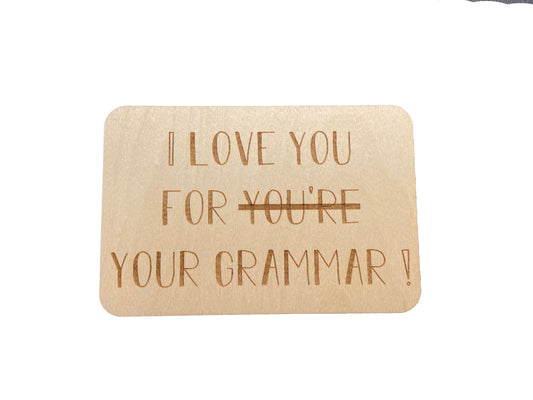 I Love You For Your Grammar Wood Card | Birthday Gift
