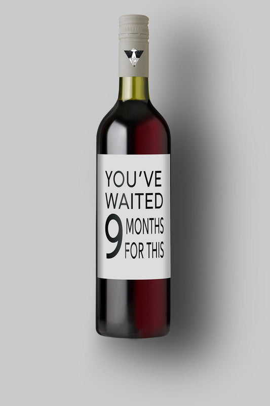 You've Been Waiting 9 Months For This | Custom Bottle Labels | Personalized Bottle Labels | Fun Baby Surprise Announcement