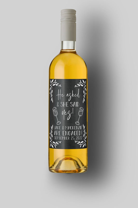 He Asked And She Said Yes | Custom Bottle Labels | Personalized Bottle Labels | Engagement Wedding Announcement