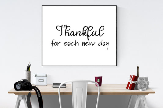 Thankful For Each New Day | Art Print