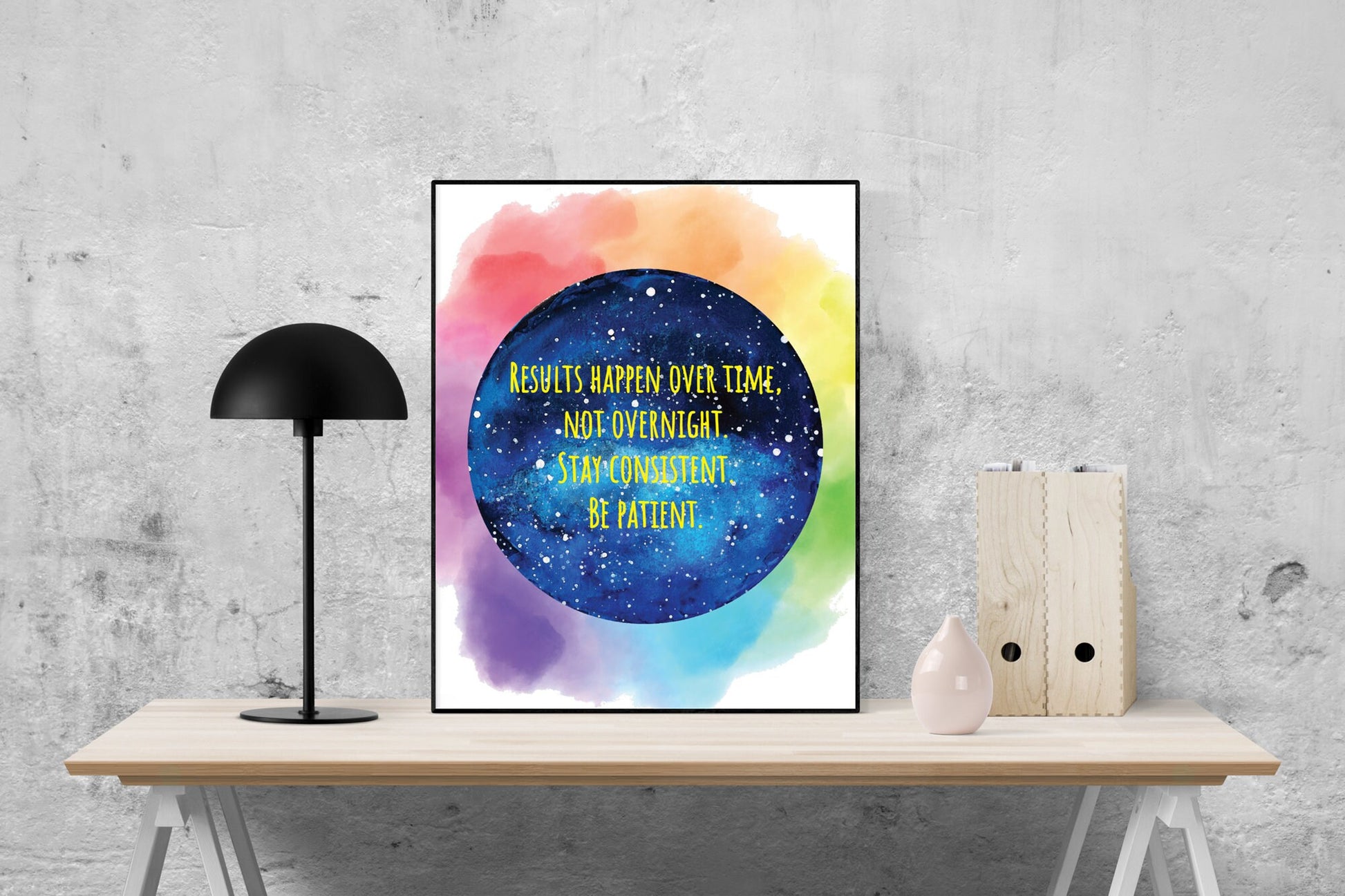 Results Happen over Time, Not Over Night | Motivational Quote | Art Print