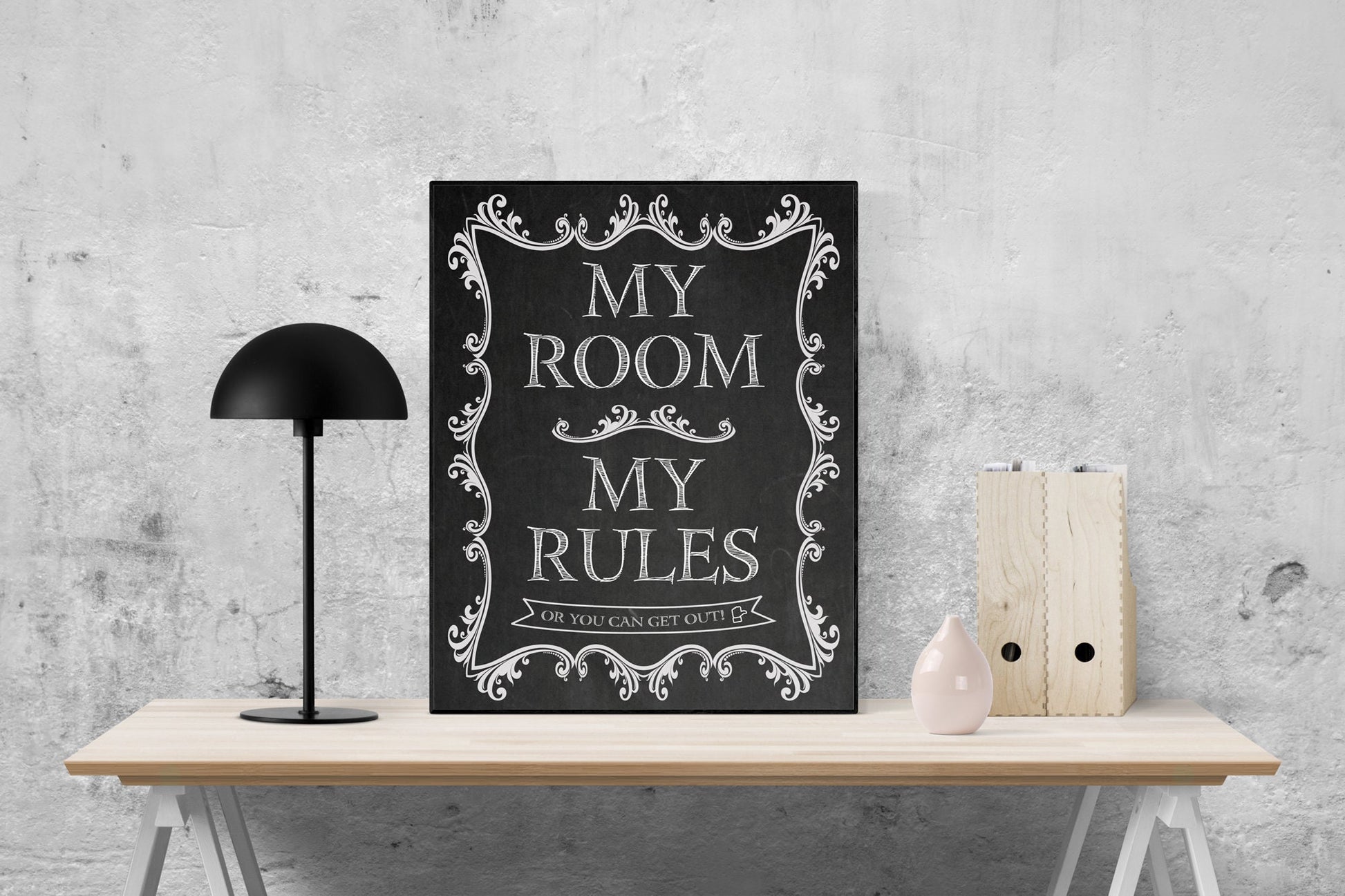 My Room | My Rules | Or You Can Get Out | Art Print