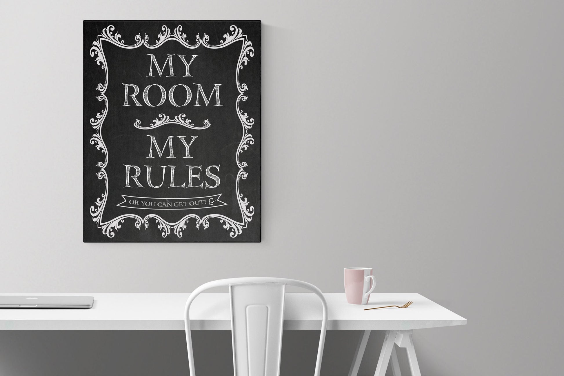 My Room | My Rules | Or You Can Get Out | Art Print
