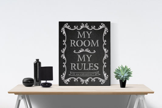 My Room | My Rules | Or You Can Get Out | Art Print