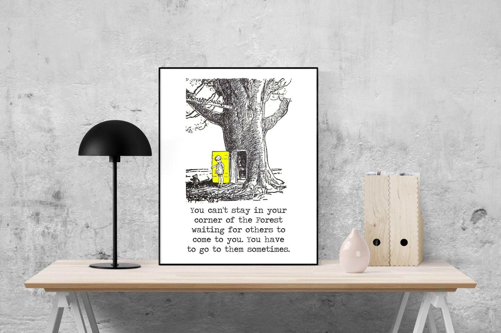 You Can't Stay in Your Corner Of The Forest Waiting For Others | Winnie the Pooh | AA Milne | Green Door | Art Print