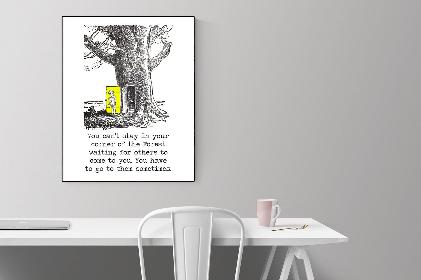 You Can't Stay in Your Corner Of The Forest Waiting For Others | Winnie the Pooh | AA Milne | Green Door | Art Print
