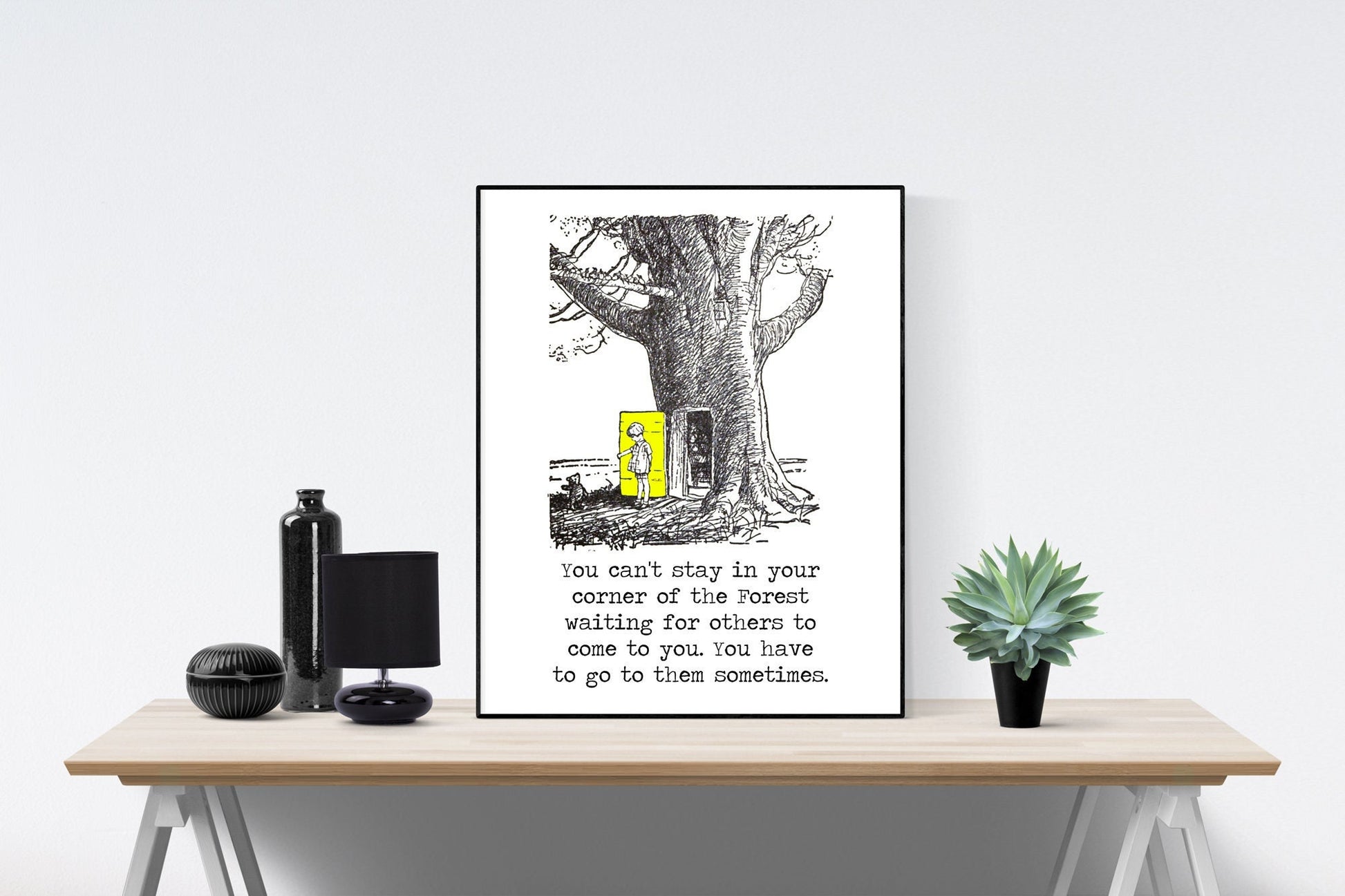 You Can't Stay in Your Corner Of The Forest Waiting For Others | Winnie the Pooh | AA Milne | Green Door | Art Print