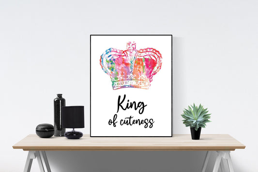 King Of Cuteness | Nursery | Baby Boy | Children's Room | Crown | Art Print