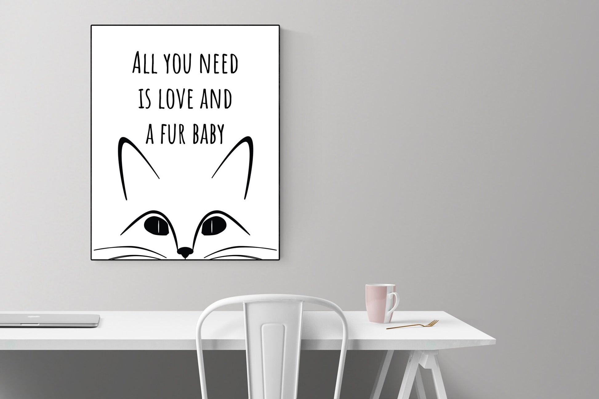 All You Need Is Love And A Fur Baby | Cat Lover | Kitten Decor | Living Room | Gift For Animals | Art Print