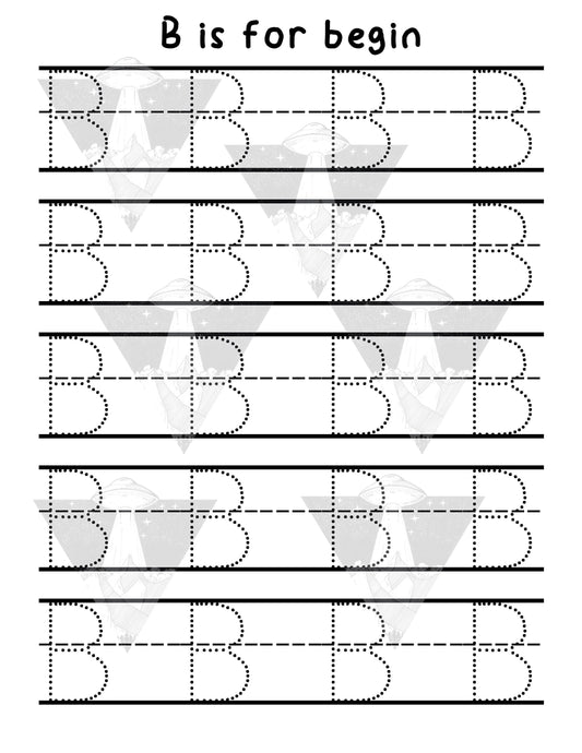 Digital Download | B Is For Begin | Primary Letter | Practice Writing Alphabet | Single Page PDF File | Print As Many As You Need