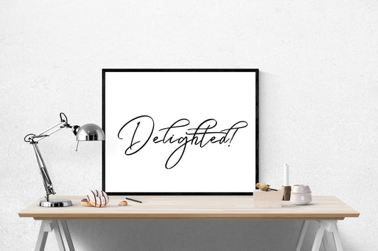 Delighted | Encouragement | Theodore Teddy Roosevelt | Art Print