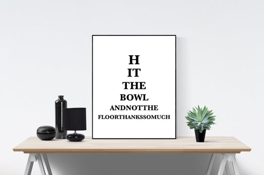 Funny Bathroom Artwork | Eye Exam Test For Bathrooms | Hit The Bowl And Not The Floor | Humor | Boys | Men | Family | Art Print