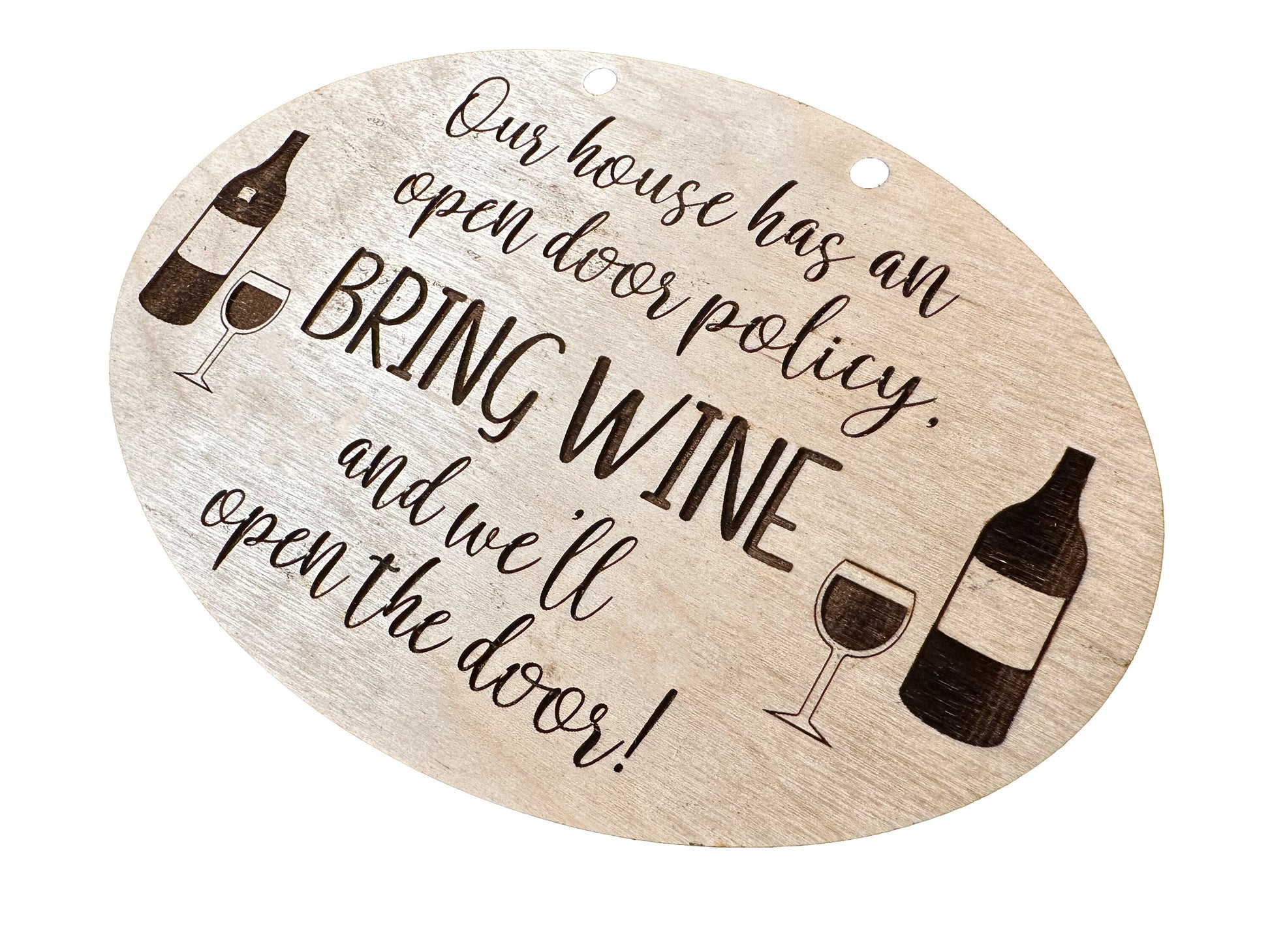 Our House Has An Open Door Policy | Bring The Wine And We'll Open The Doors | Home Decor | Wall Art