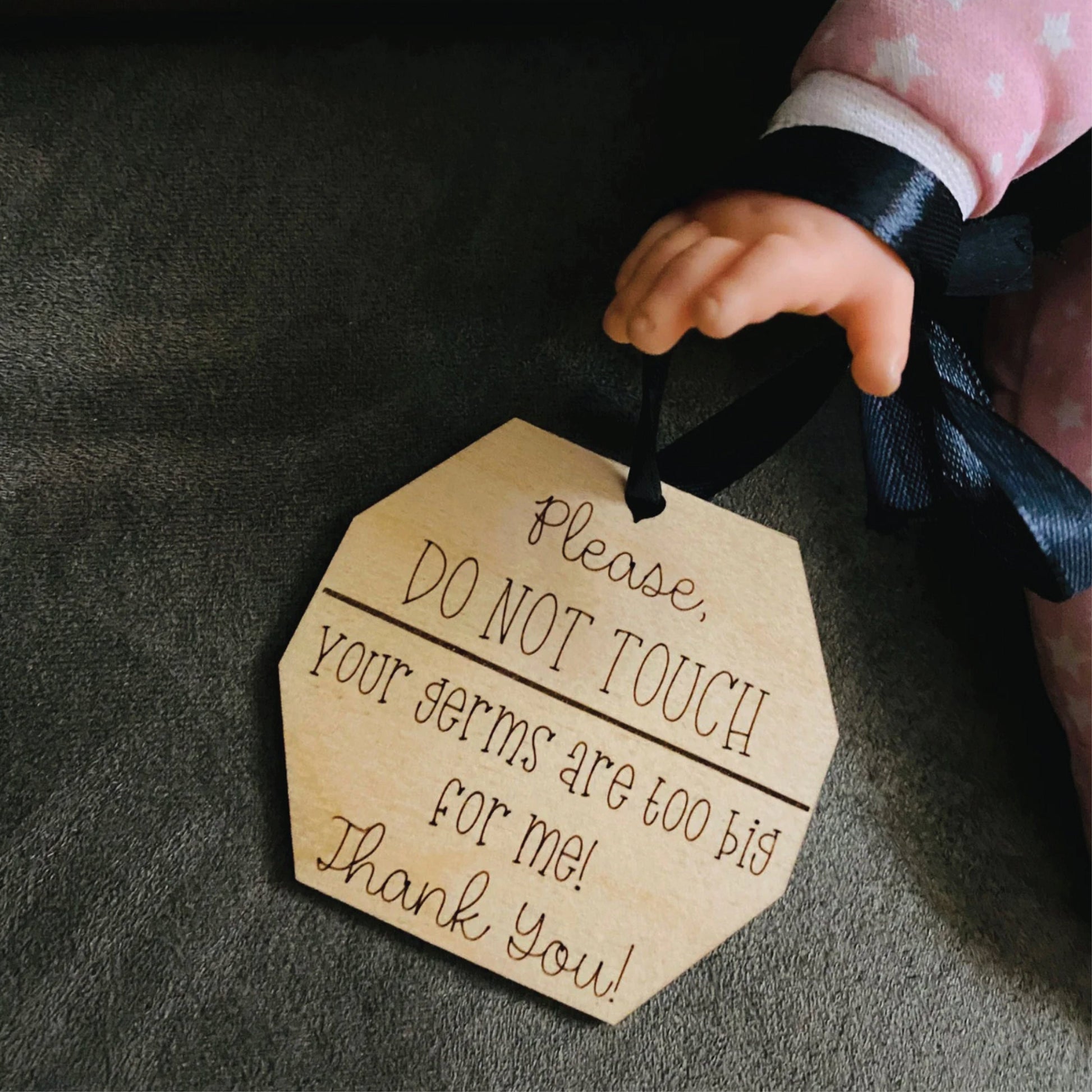 Please Do Not Touch | Your Germs Are Too Big For Me | Baby Shower Gift | Stroller Wooden Hanger