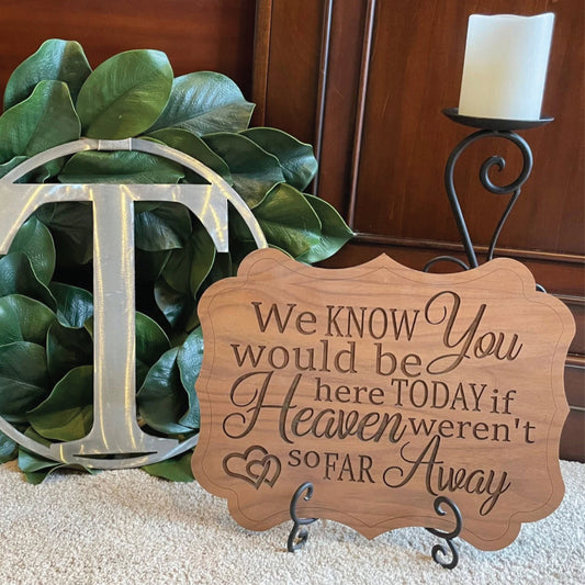 If Heaven Weren't So Far Away | Memorial Sign | Wood | Home Decor