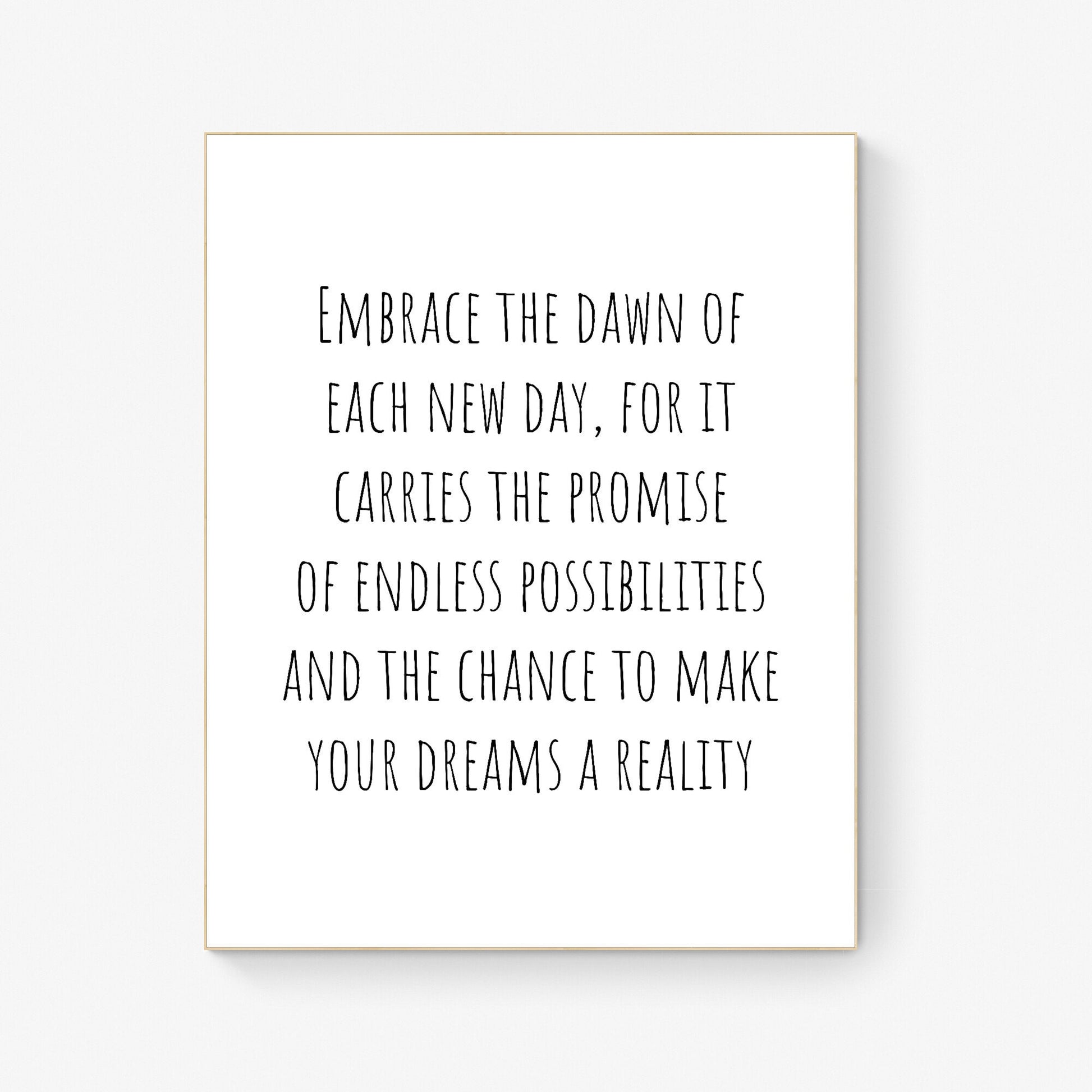 Embrace the Dawn" Inspirational Quote Art Print - Morning Motivation Wall Decor - New Day Positivity - Unframed Typography Poster