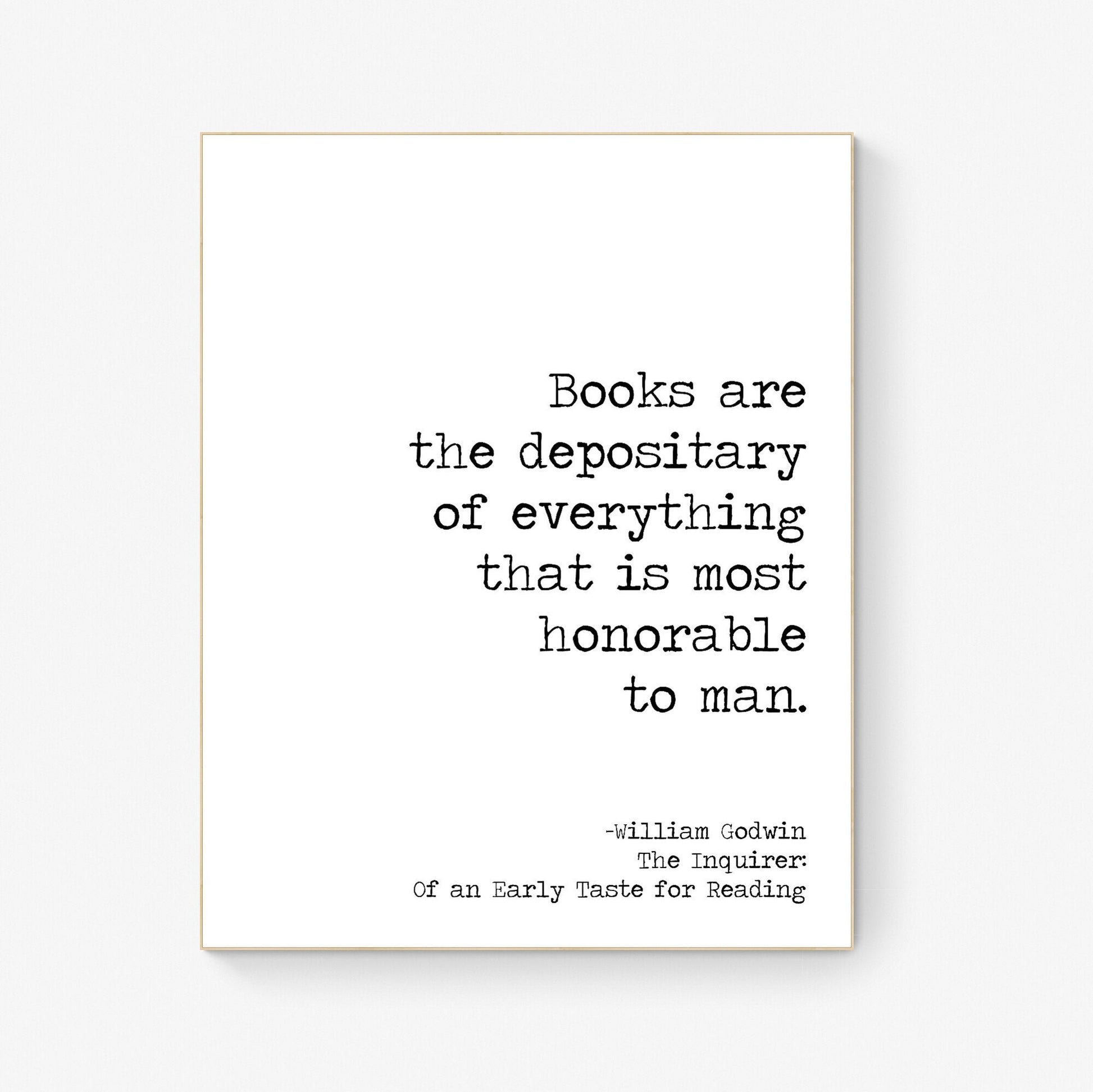 Books Are The Depository Of Everything That Is Most Honorable In Man | William Goodwin | Early Tase For Reading | Teacher | Art Print
