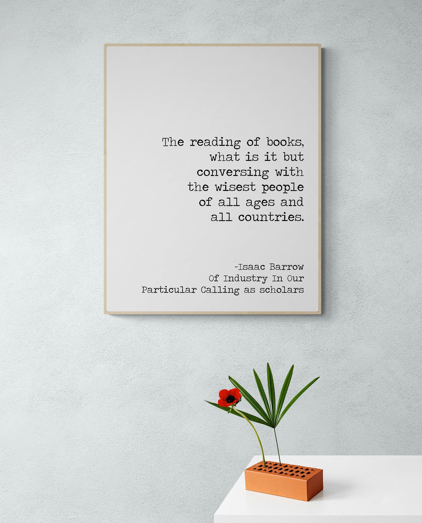 The Reading Of Books | Conversing With The Wisest People | Isaac Barrow | Typography | Teacher | Gift For Him | Art Print