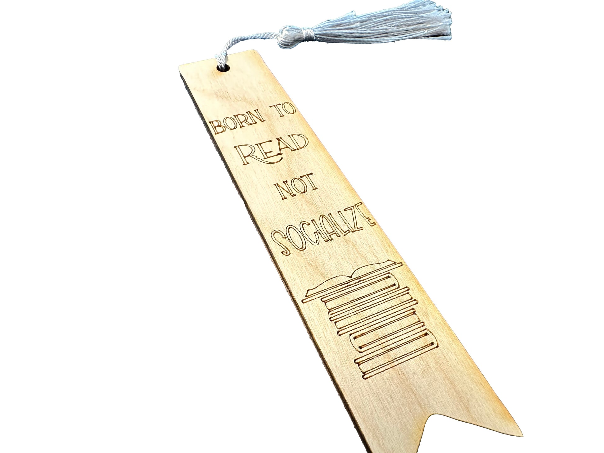 Born to Read Not Socialize | Wooden Bookmark With Tassel