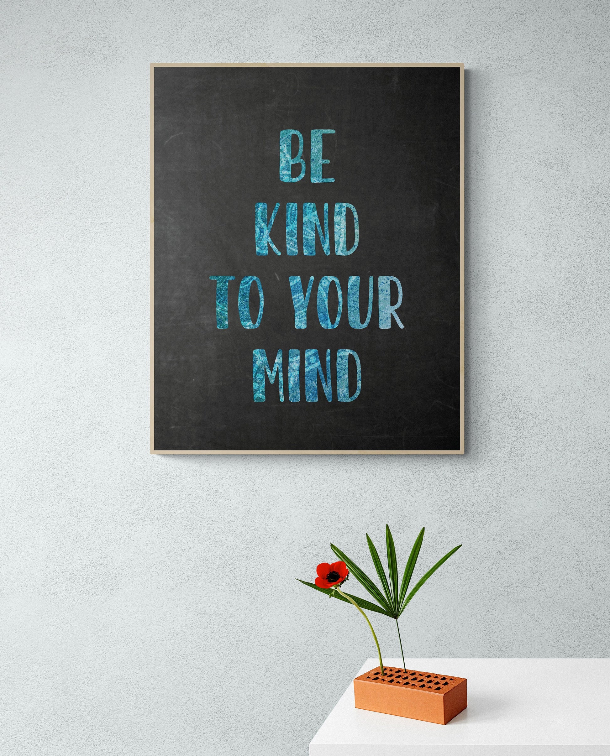 Chalkboard 'Be Kind to Your Mind' Art Print - 4 Sizes - Free Shipping