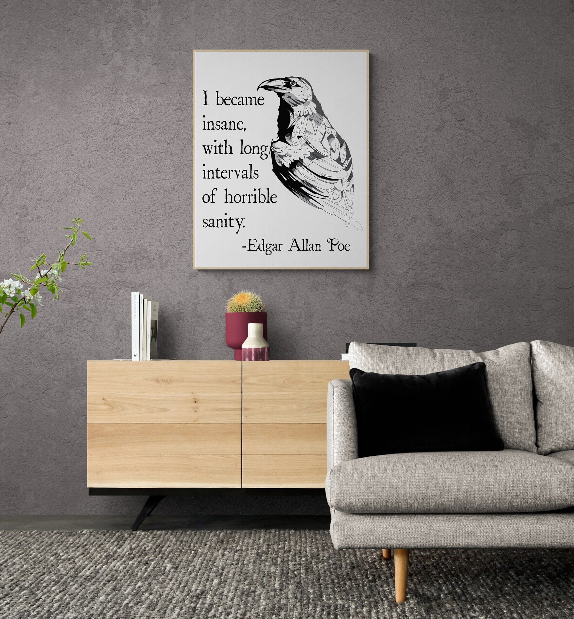 I Became Insane | With Long Intervals Of Horrible Sanity | Edgar Allan Quote | American Gothic Poetry | Art Print