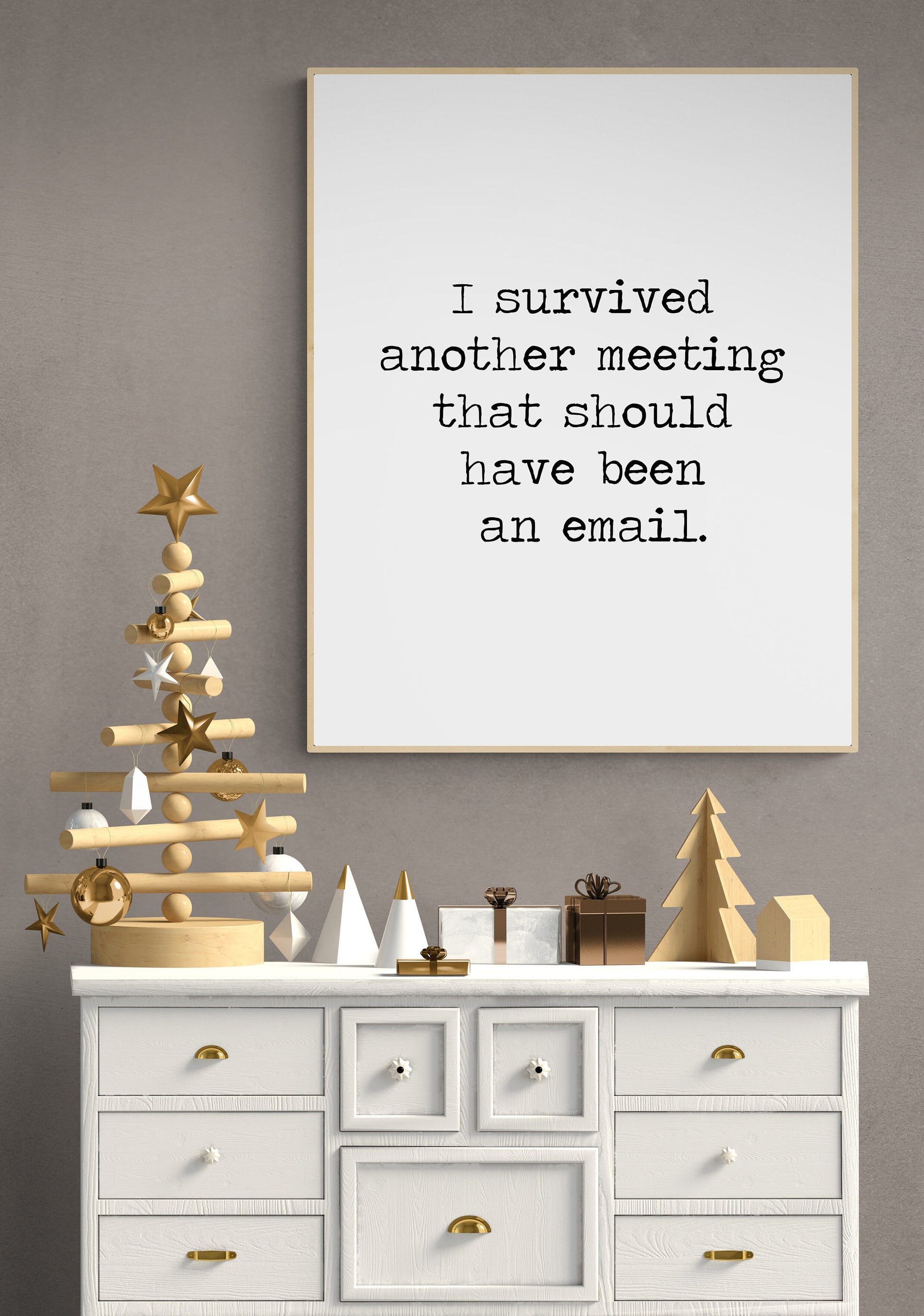 I Survived Another Meeting That Should Have Been An Email | Office Humor Art Print | Typewriter Typography
