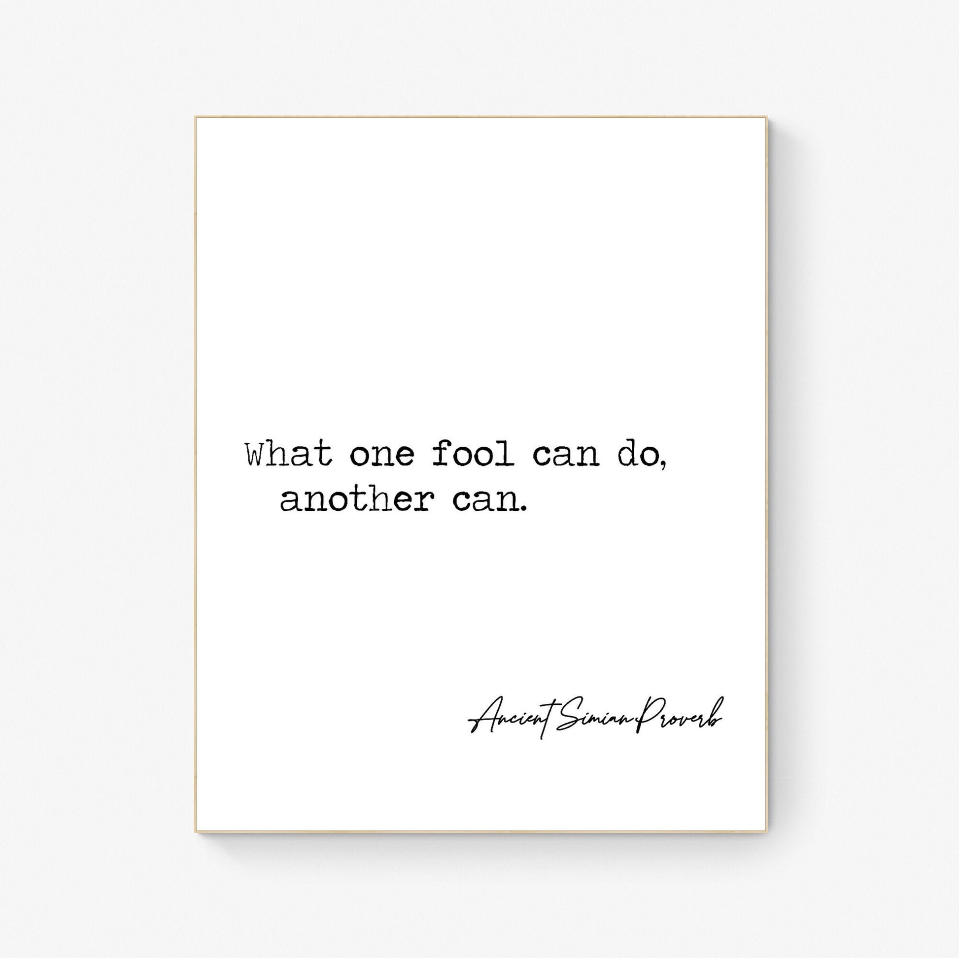 Ancient Simian Wisdom - Inspirational Proverb Typography Art Print