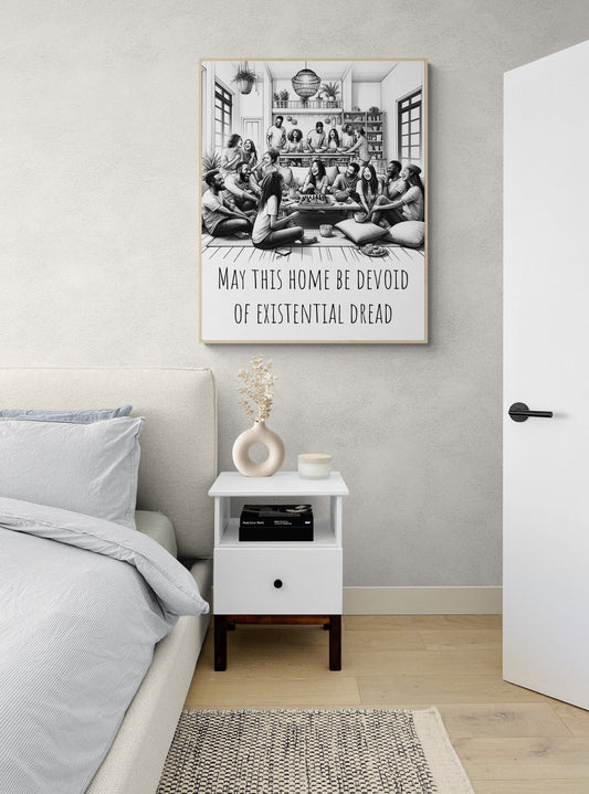 May This Home Be Devoid Of Existential Dread | Inspirational | Living Room Decor | Art Print
