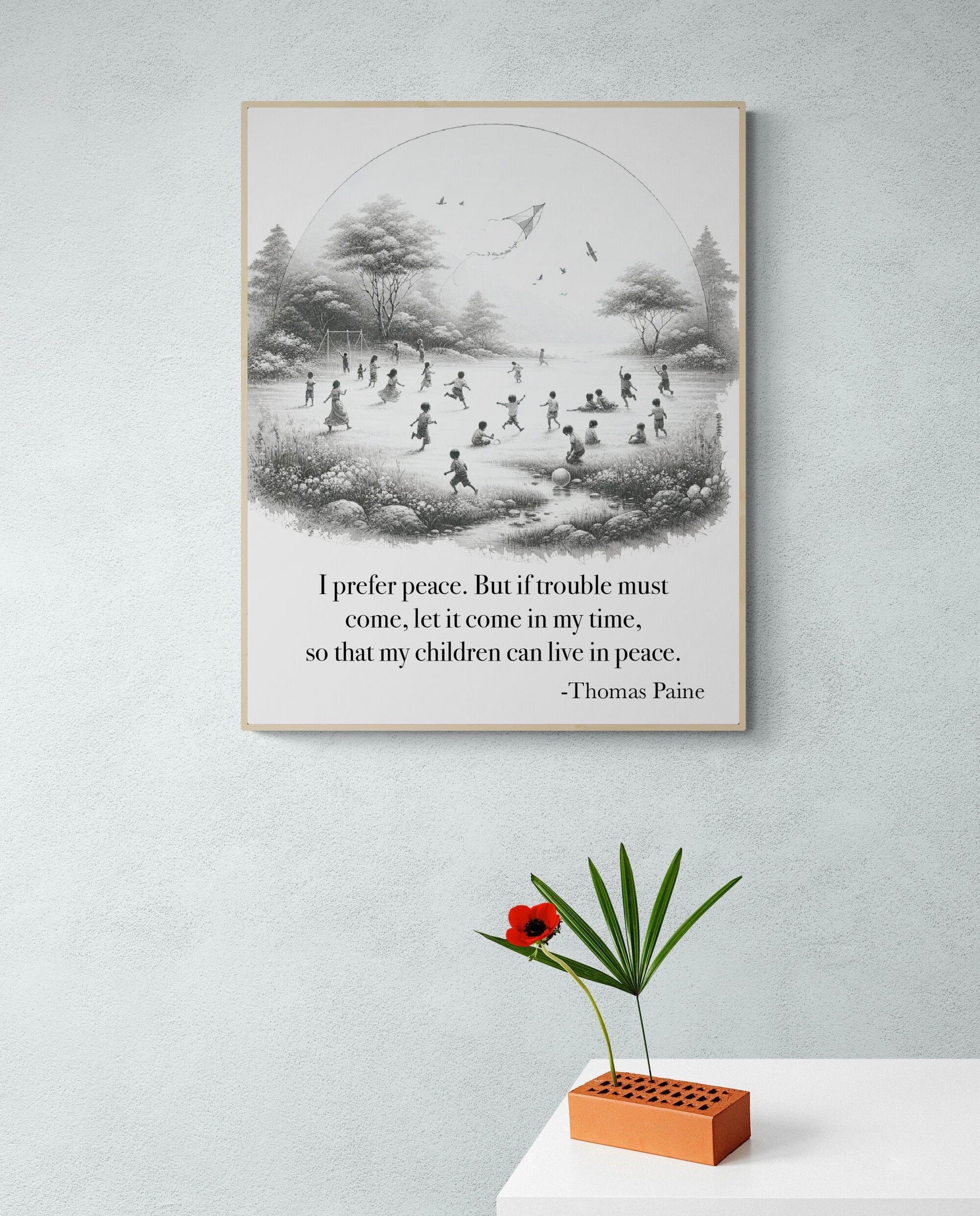 I Prefer Peace So That My Children Can Live In Peace by Thomas Paine American Revolution Art Print