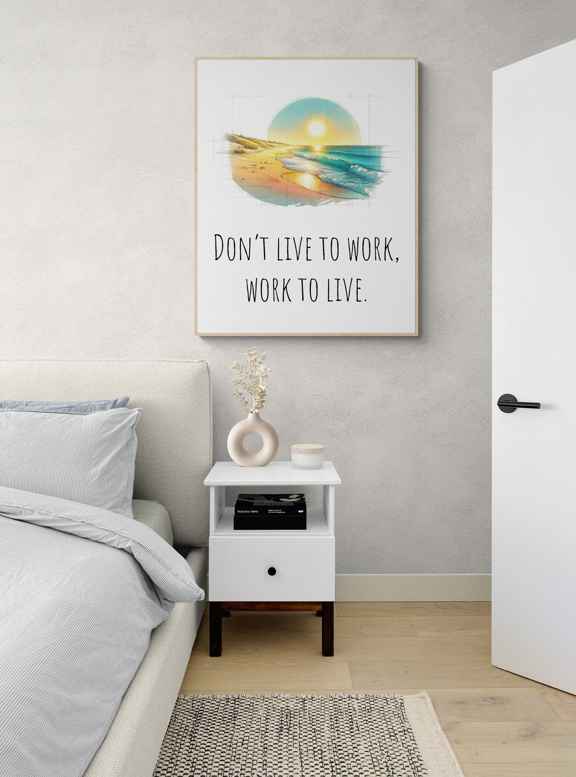 Don't Live To Work, Work To Live Healthy Life Balance Colorful Beach Art Print