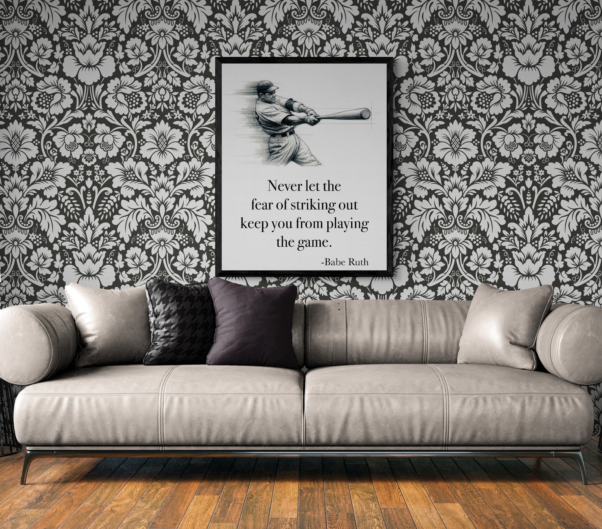Never Let The Fear Of Striking Out Keep You From Playing The Game by Babe Ruth Art Print
