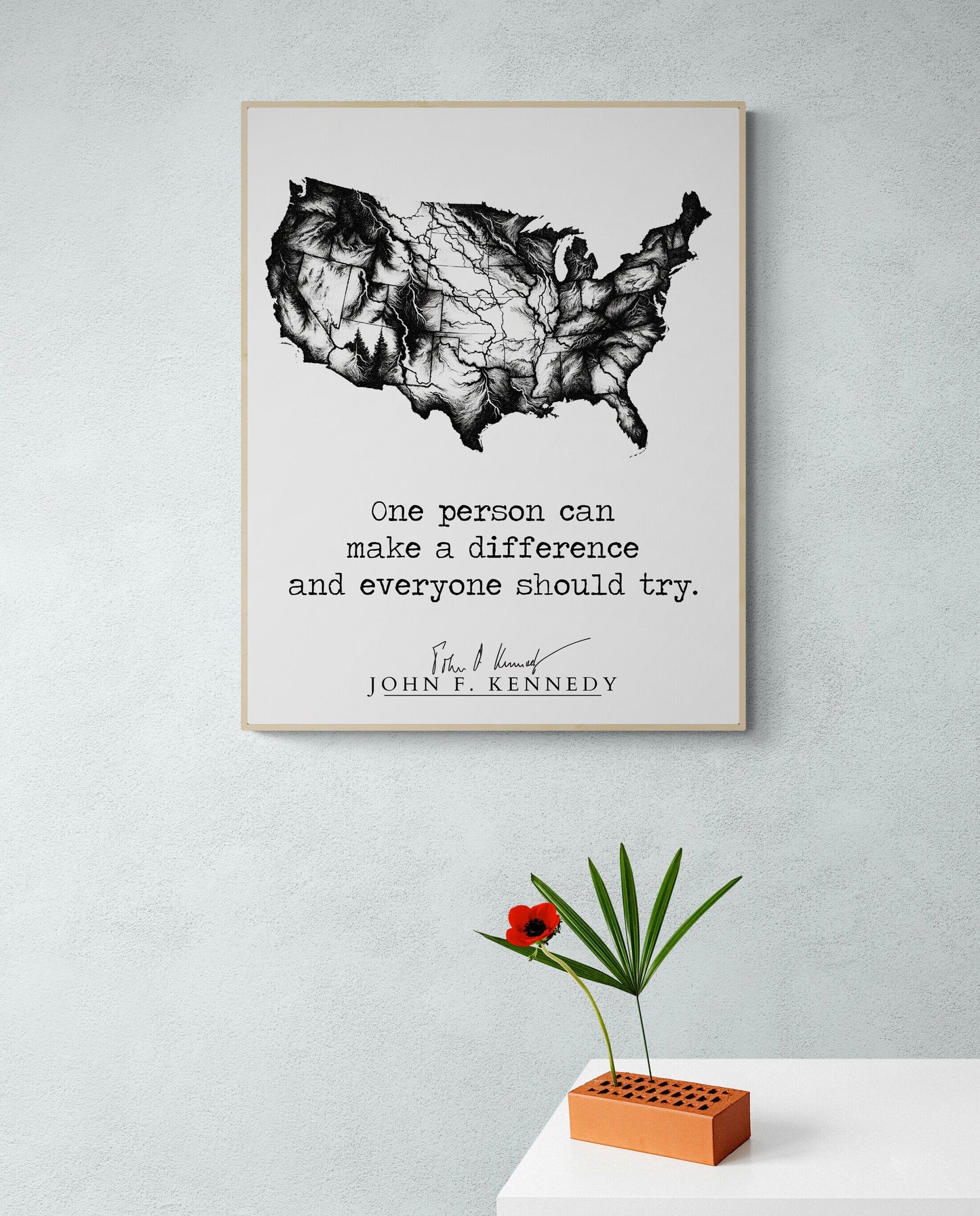 JFK Quote's One Person Can Make A Difference And Everyone Should Try Minimalist USA Art
