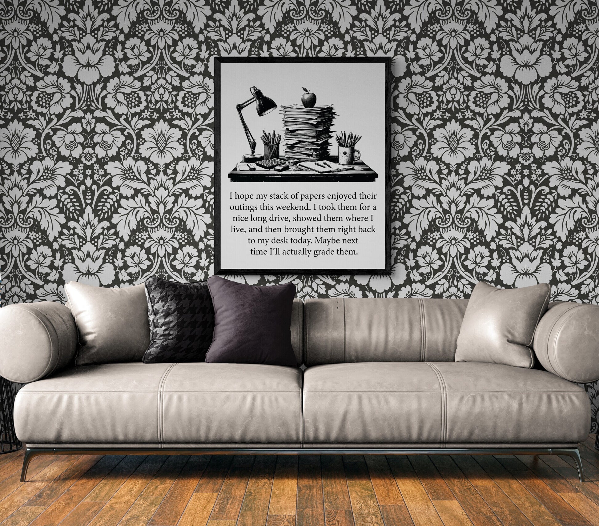 Maybe Next Time I'll Actually Grade Them A Teacher Gift Idea Art Print