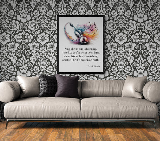 Sing Like No One's Listening Love Like You've Never Been Hurt Dance Like Nobody's Watching by Mark Twain Violin Art Print